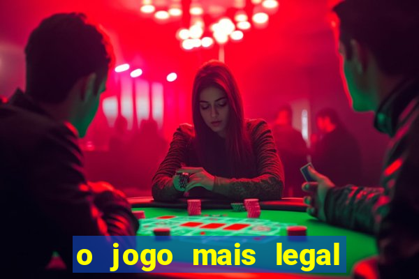o jogo mais legal do mundo para celular